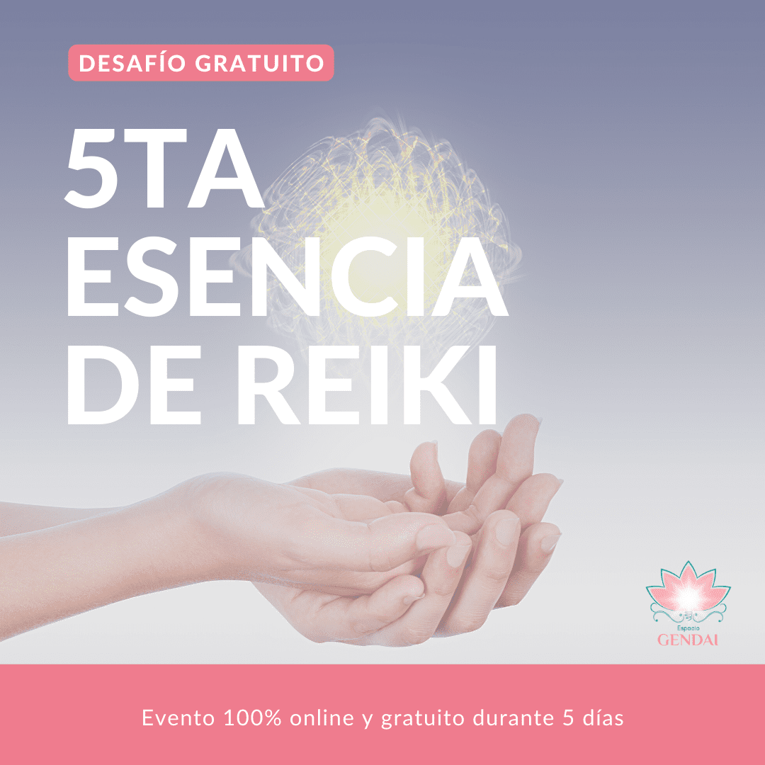 Desafío la 5ta esencia de Reiki