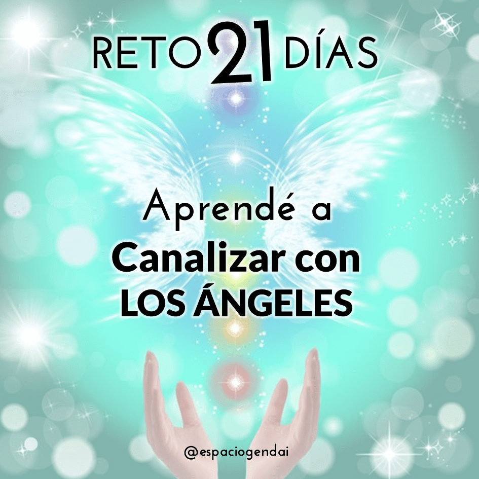 Reto de 21 días – Aprendé a canalizar con los ángeles