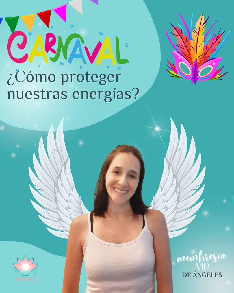 ¿Cómo proteger nuestras energías en el carnaval?