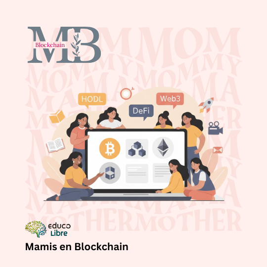 Mamis en Blockchain – Aprender desde cero en Crypto