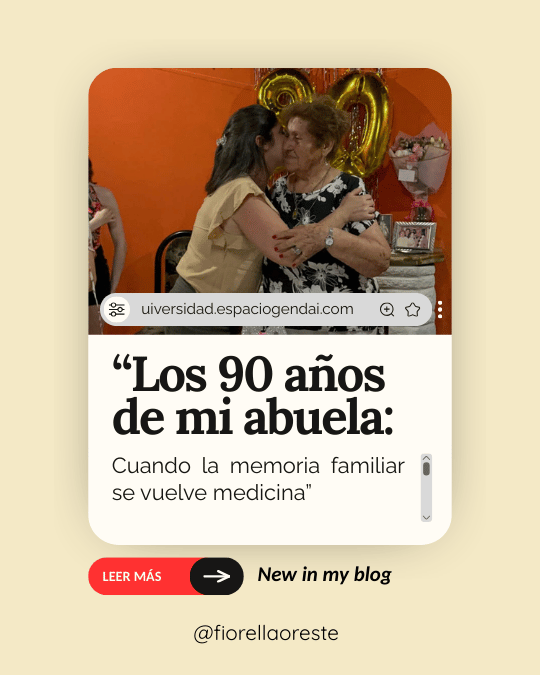 “Los 90 años de mi abuela: cuando la memoria familiar se vuelve medicina”